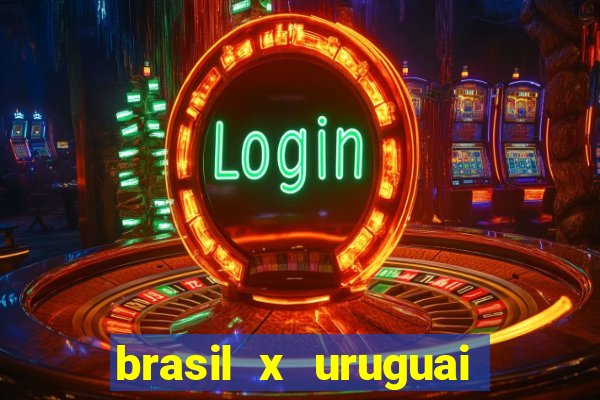 brasil x uruguai ao vivo multicanais
